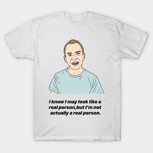 JEZ | REAL PERSON T-Shirt